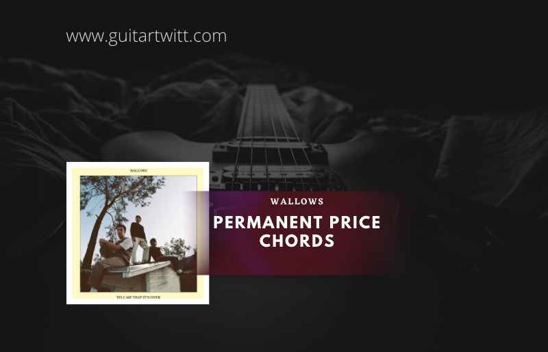 Wallows - Permanent Price Chords 1