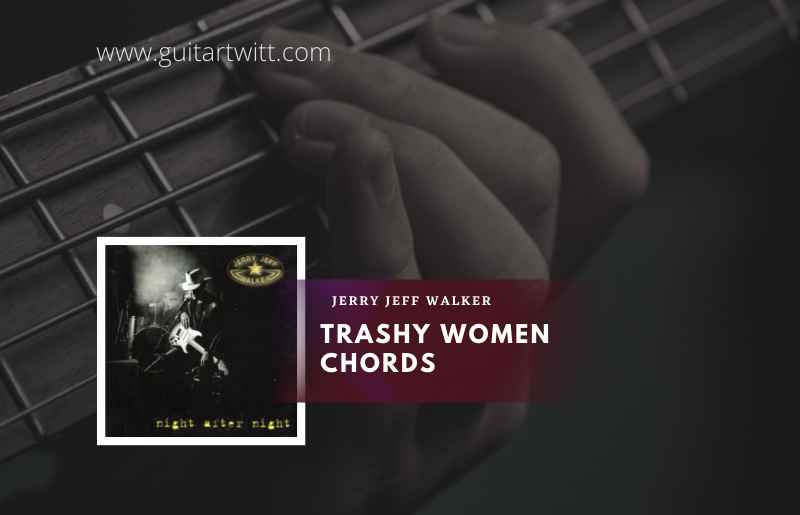 Trashy Women Chords