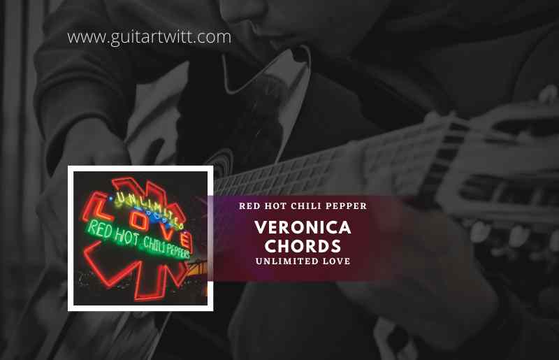 Veronica chords by Red Hot Chili Peppers 1
