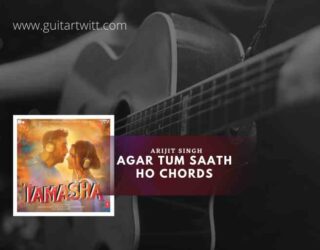 Agar Tum Saath Ho Chords by Arijit Singh, Alka Yagnik