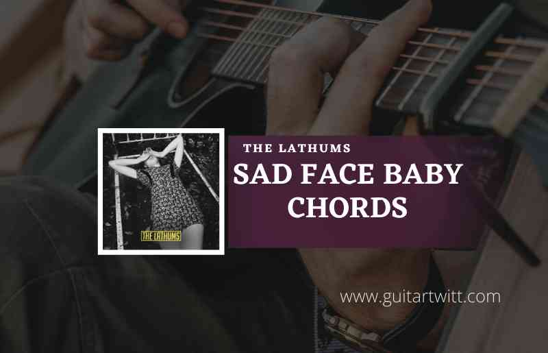 Sad-Face-Baby-Chords-by-The-Lathums