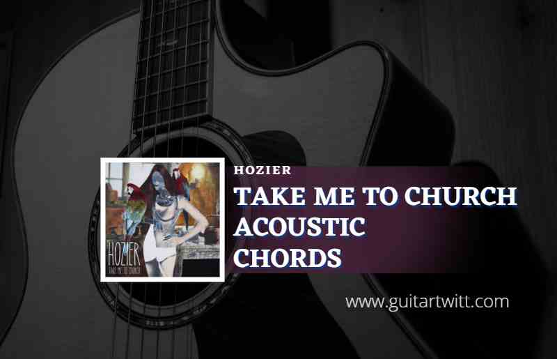 Take Me To Church Acoustic