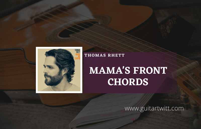 Mamas Front Door chords by Thomas Rhett 1
