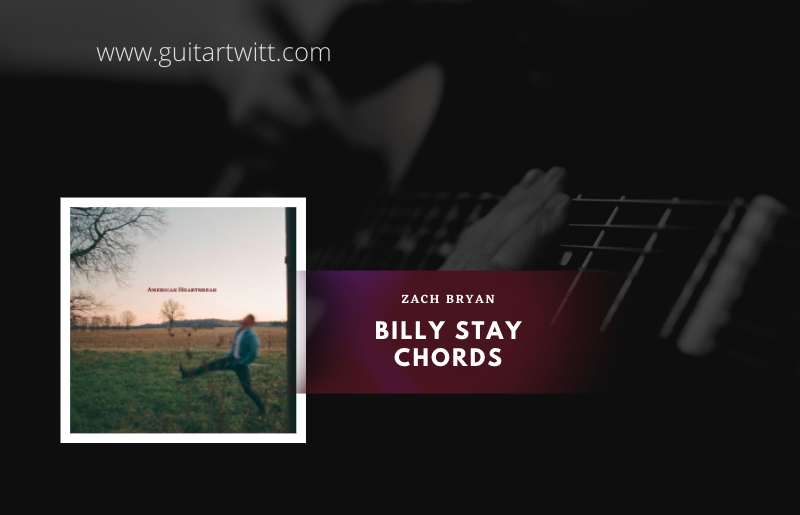 Billy Stay Chords