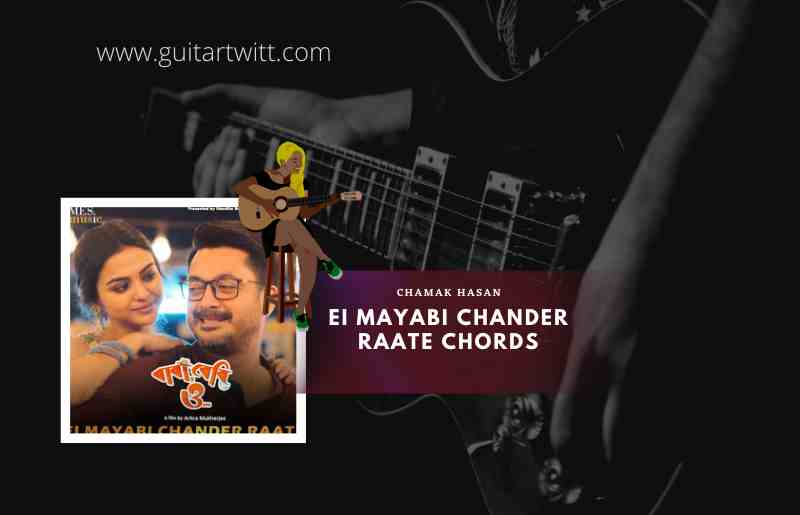 Ei Mayabi Chander Raate Chords by Chamok Hasan |Baba Baby O 1