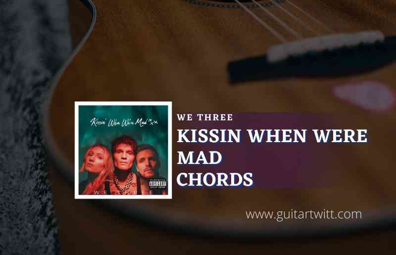 Kissin When Were Mad