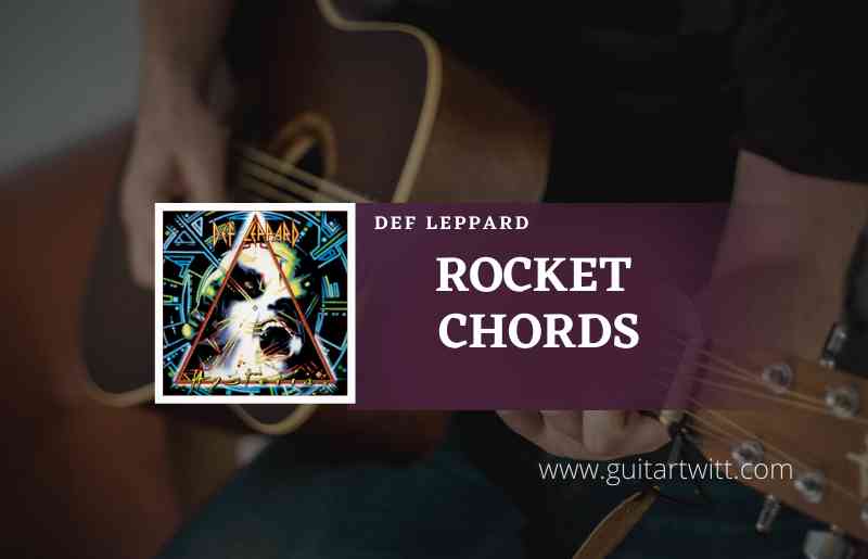 Rocket Chords by Def Leppard