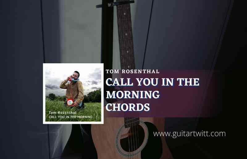 Call You In The Morning
