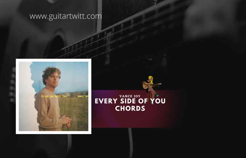 Every Side Of You Chords