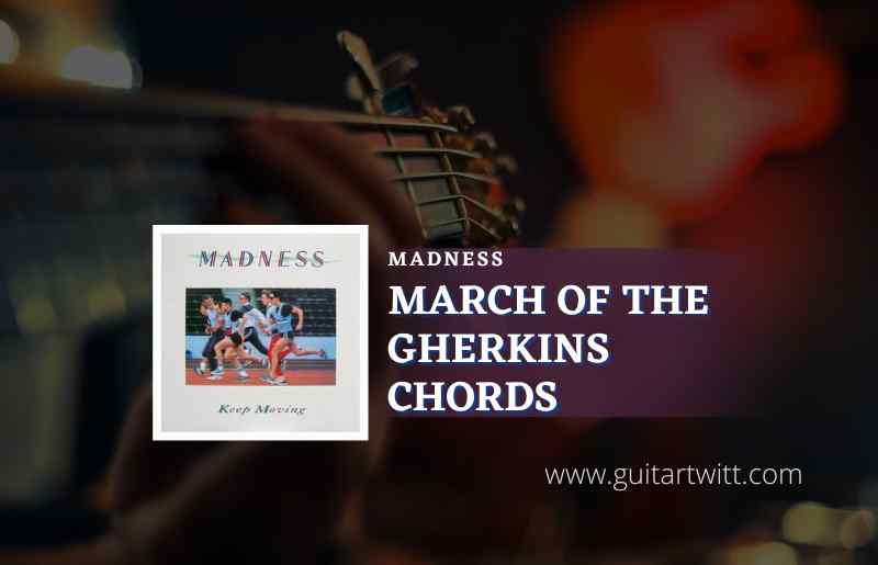 March Of The Gherkins