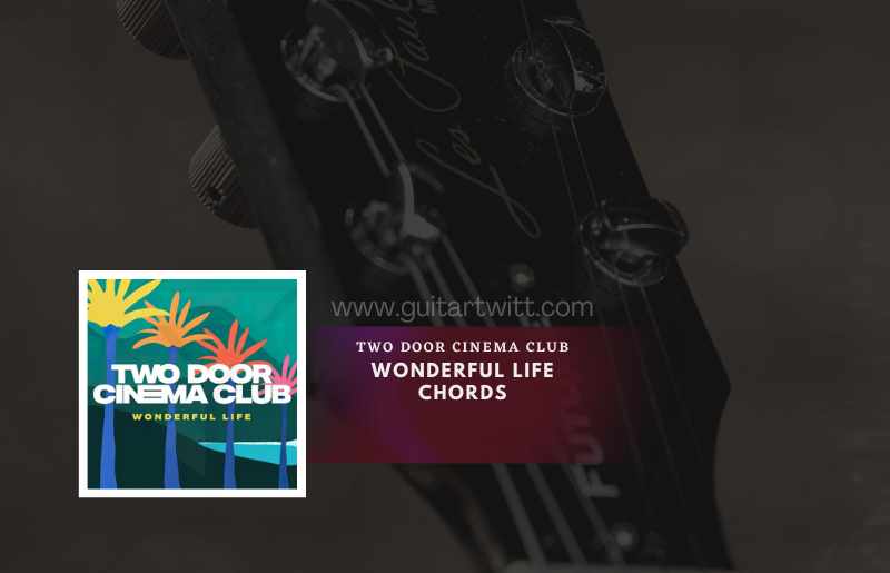 Wonderful Life Chords