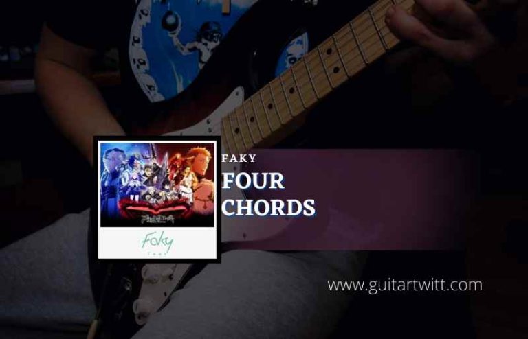 Four Chords By FAKY - Guitartwitt