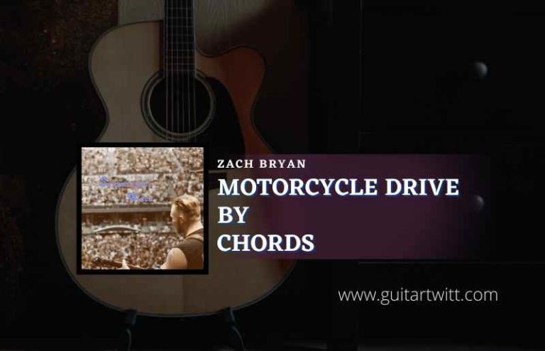 Motorcycle Drive By Chords By Zach Bryan - Guitartwitt