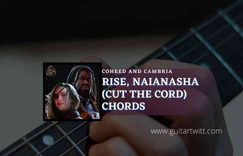 Rise Naianasha Cut The Cord
