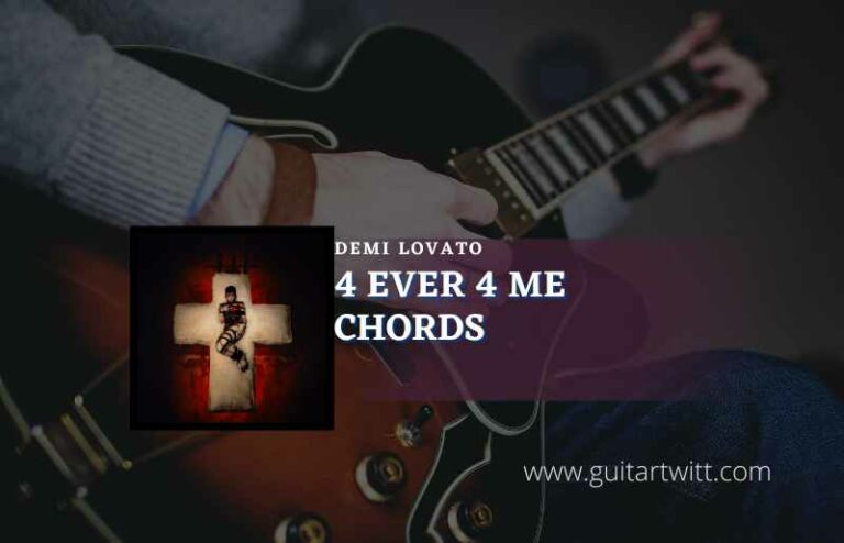 4 ever 4 me guitar chords