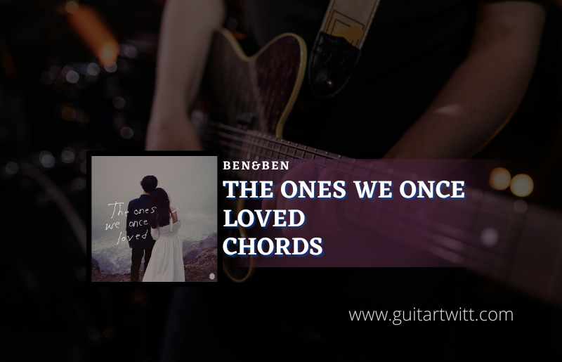 The Ones We Once Loved