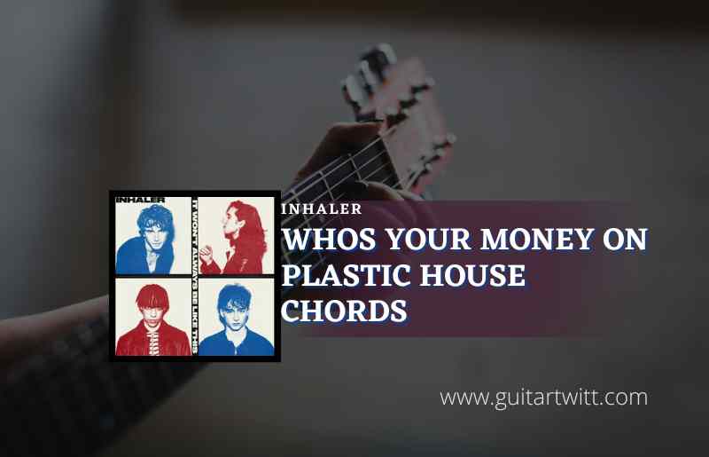 Whos Your Money On Plastic House