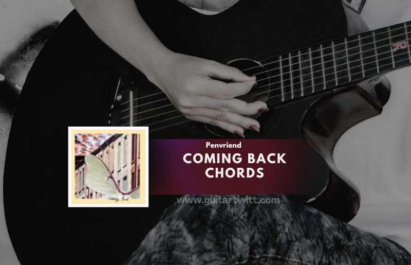 Coming Back Chords by 