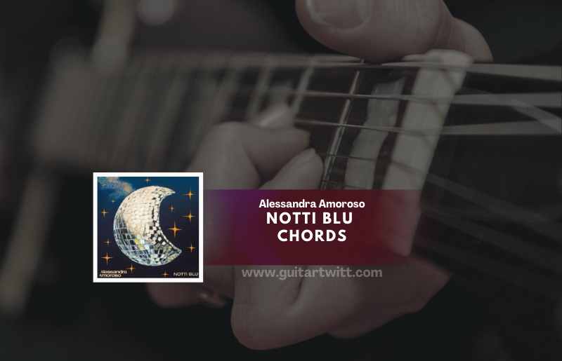 Notti Blu Chords