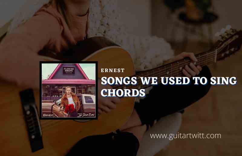 Songs We Used To Sing