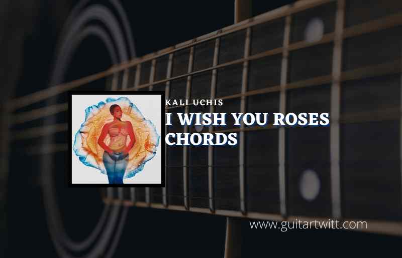I Wish You Roses