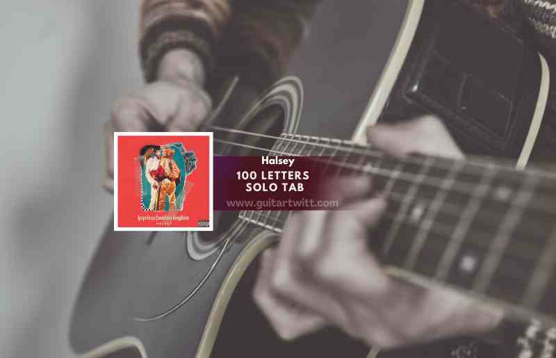 100 Letters Solo Tab