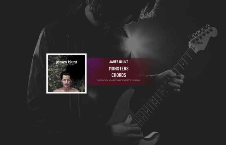 James Blunt - Monsters Chords (ver.2) - Guitartwitt