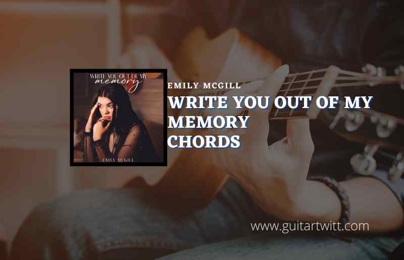 Write You Out Of My Memory