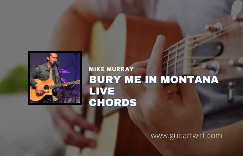 Bury Me In Montana Live