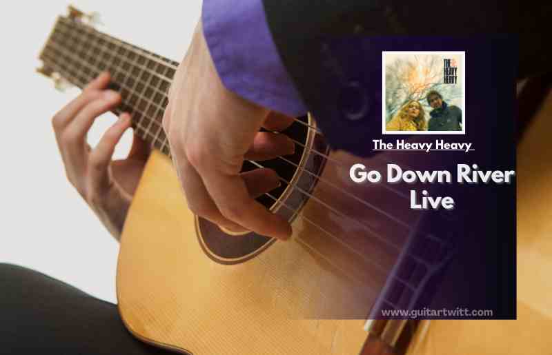 Go Down River Live