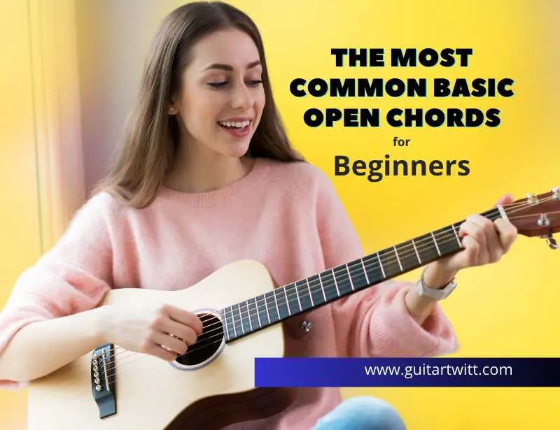 The Most Common Basic Open Chords