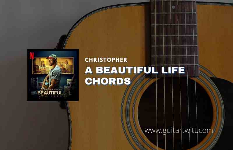 Christopher - A Beautiful Life (Lyrics) (From A Beautiful Life