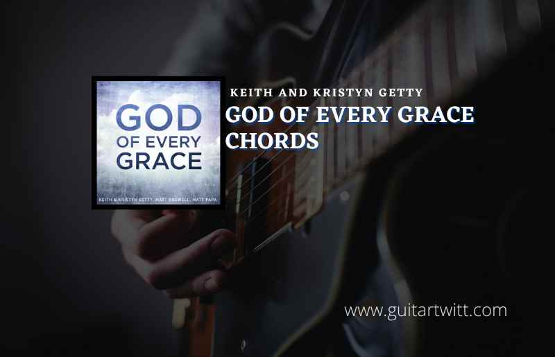 God Of Every Grace
