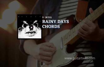 V (뷔) - Rainy Days Easy Guitar Chords