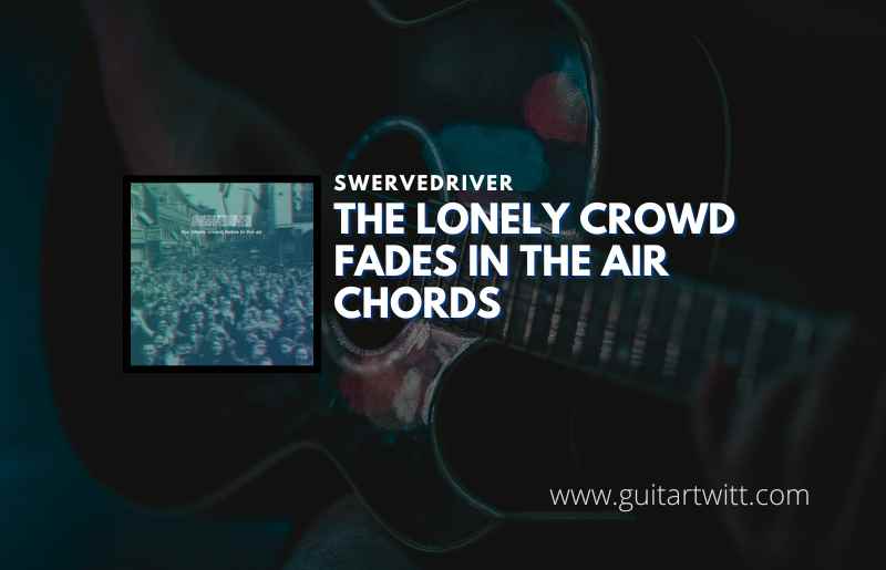 The Lonely Crowd Fades In The Air
