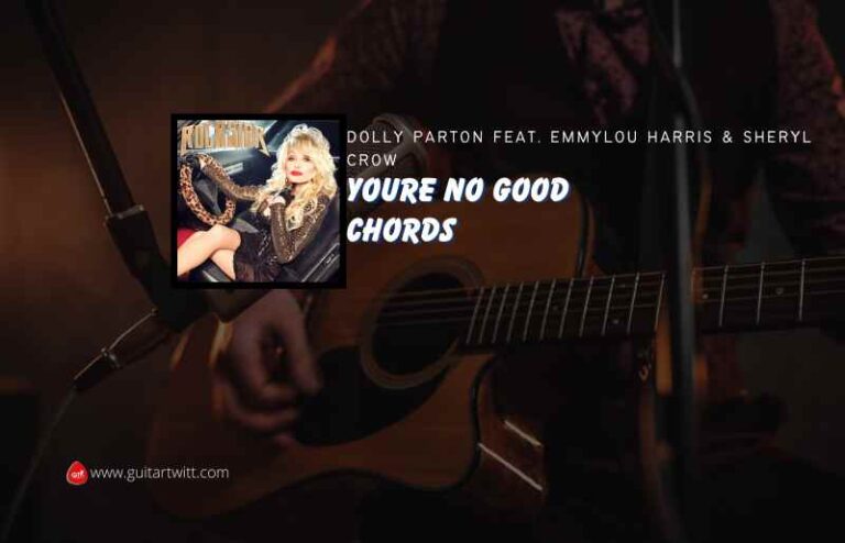 Youre No Good Chords By Dolly Parton Feat. Emmylou Harris & Sheryl Crow ...