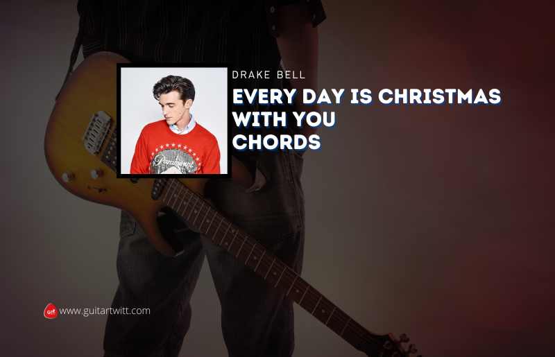Every Day Is Christmas With You