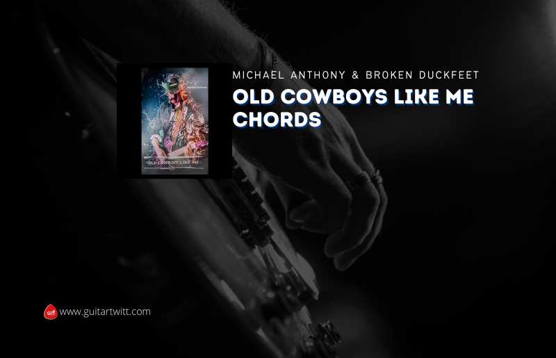 Old Cowboys Like Me