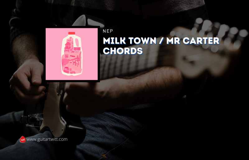 Milk Town / Mr Carter