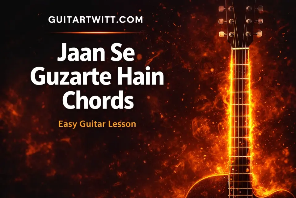 Jaan Se Guzarte Hain Chords